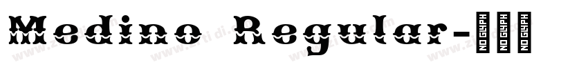 Medino Regular字体转换 Medino Regular字体转换